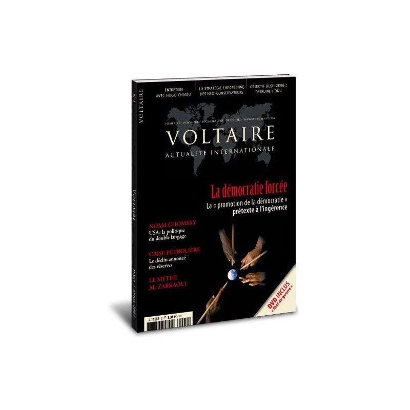 « La démocratie forcée » N°2 de la revue « Voltaire »