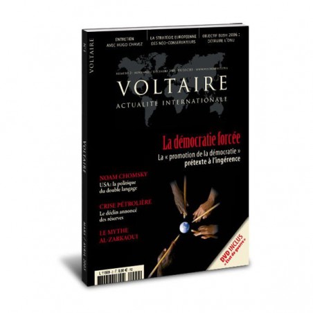 « La démocratie forcée » N°2 de la revue « Voltaire »